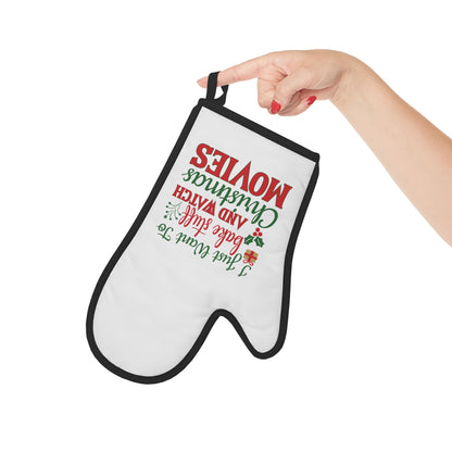 Oven Glove I just want to bake stuff and watch Christmas movies