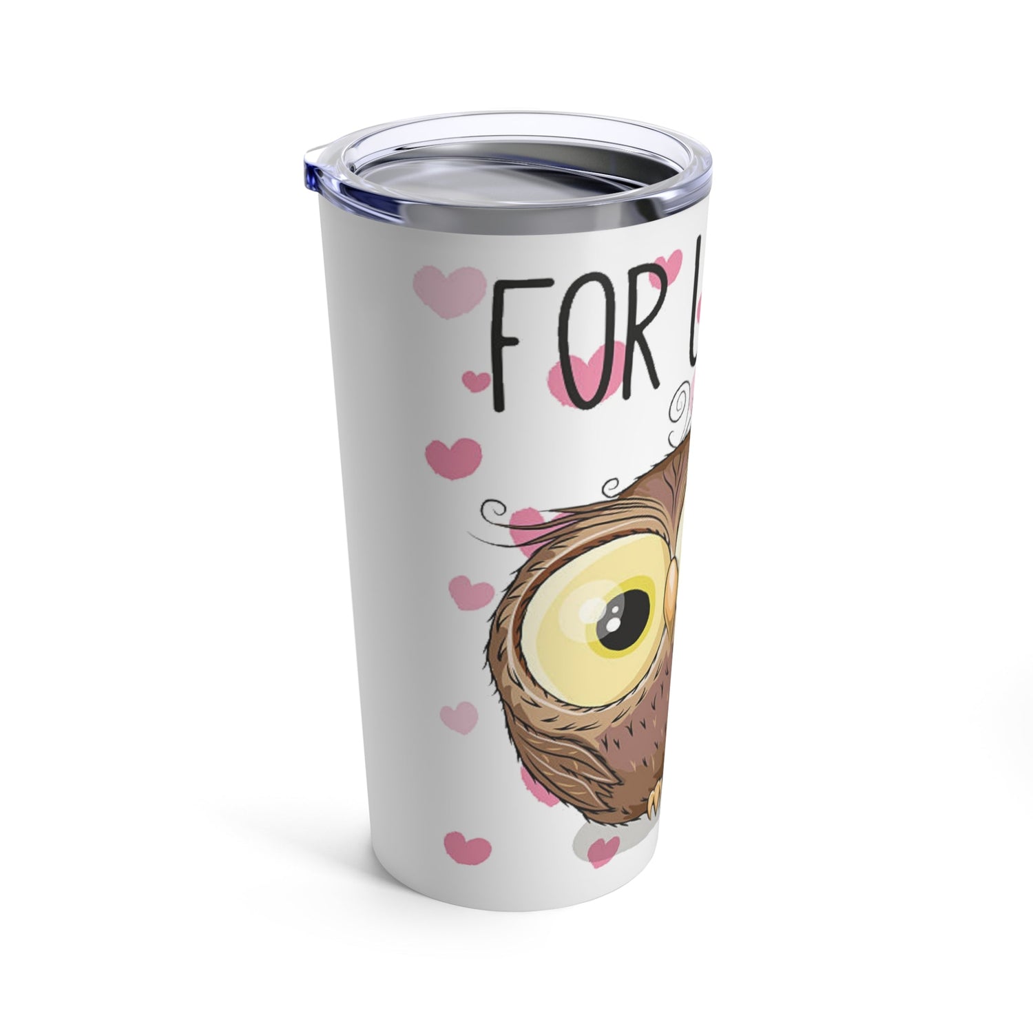 Tumbler Owl for You, Valentine&