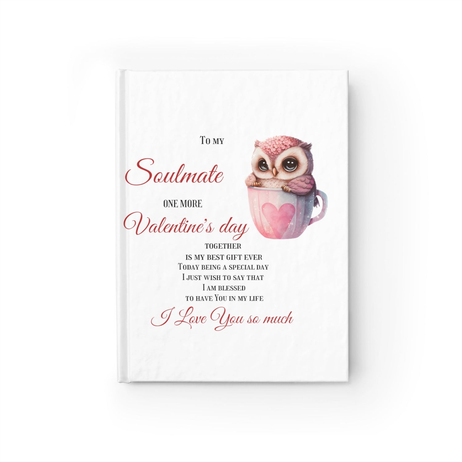 Journal To my Soulmate, One more Valentine&