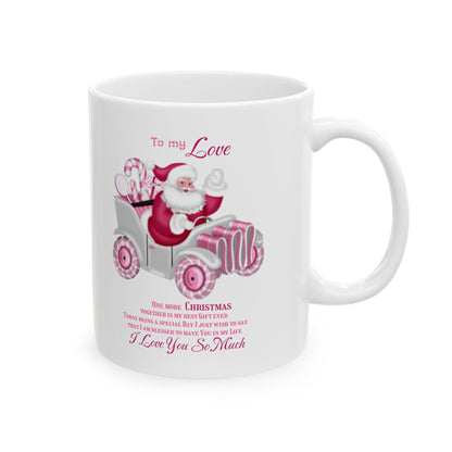 Ceramic Mug 11oz To my Love Christmas decoration