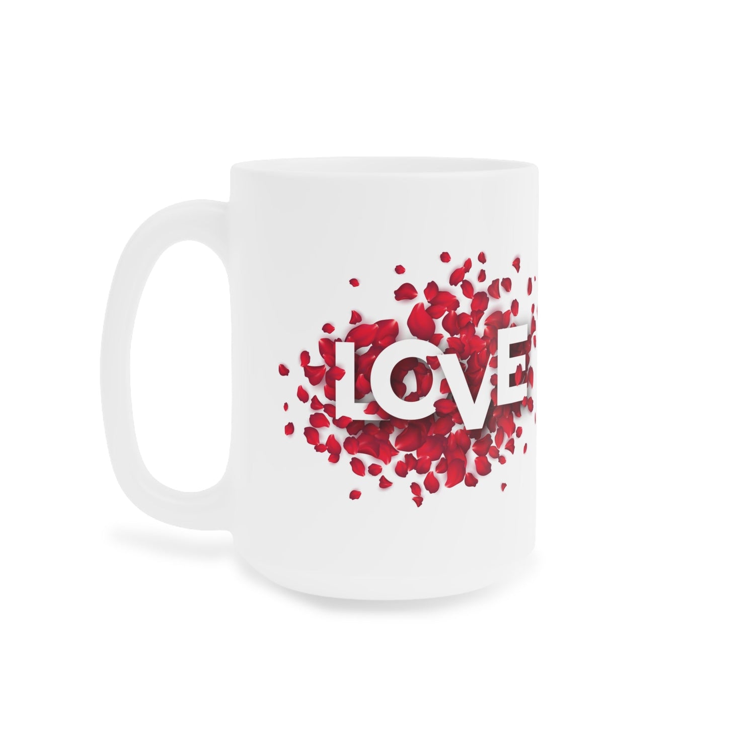 Ceramic Mugs (11oz\15oz\20oz) Love