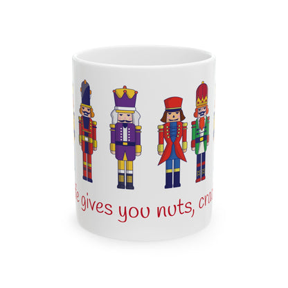 Ceramic Mug When life gives you nuts, crack a joke