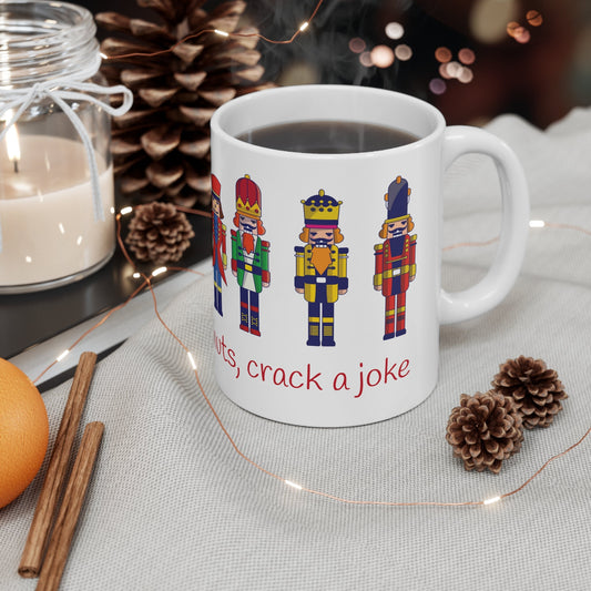 Ceramic Mug When life gives you nuts, crack a joke Home-clothes-jewelry