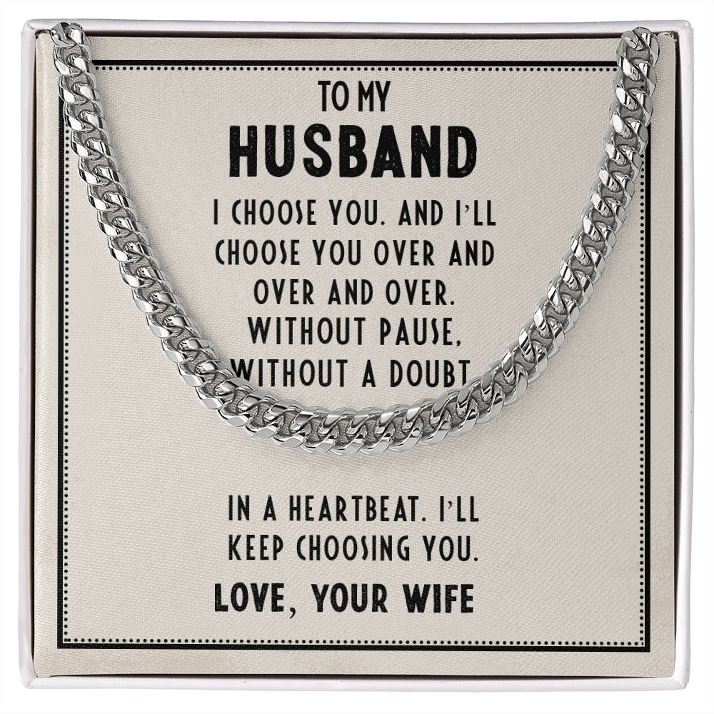 Cuban Link Chain To my Husband, I choose You Home-clothes-jewelry