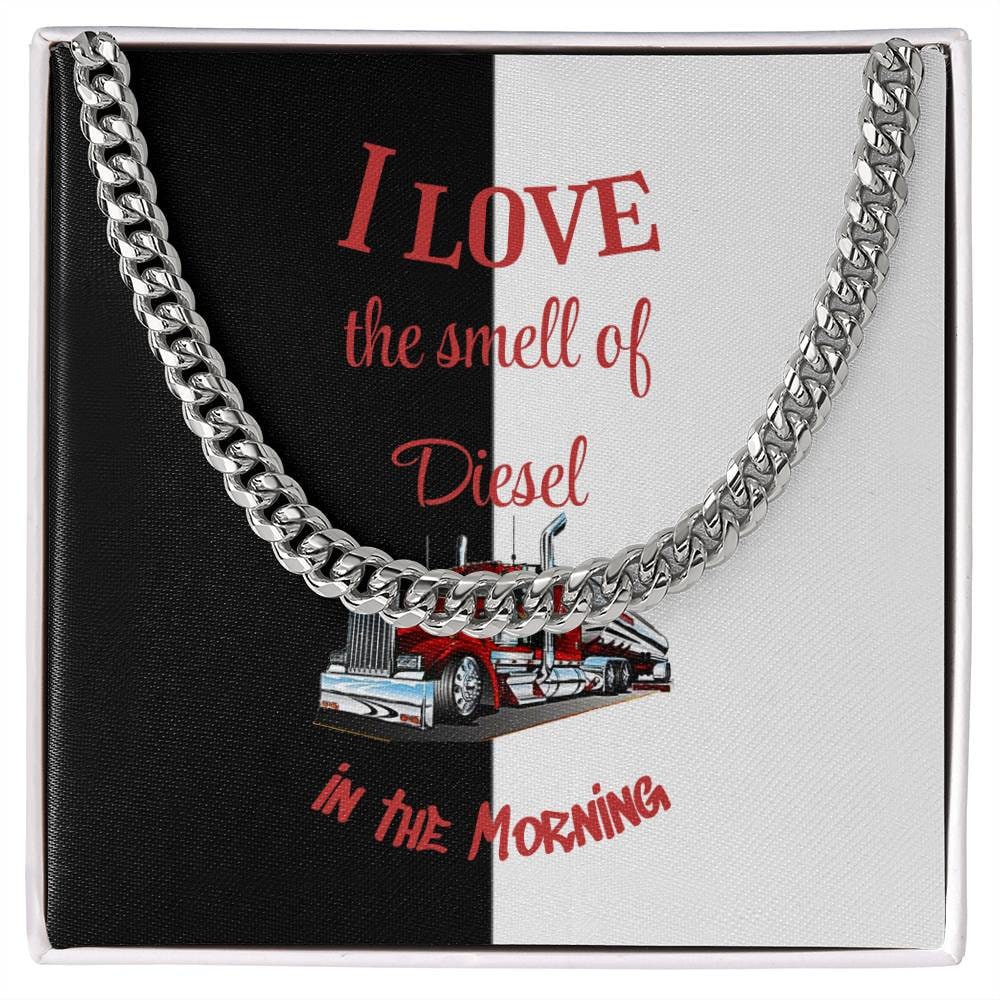 Cuban Link Chain, Trucker, I love smell of Diesel in the Morning Home-clothes-jewelry