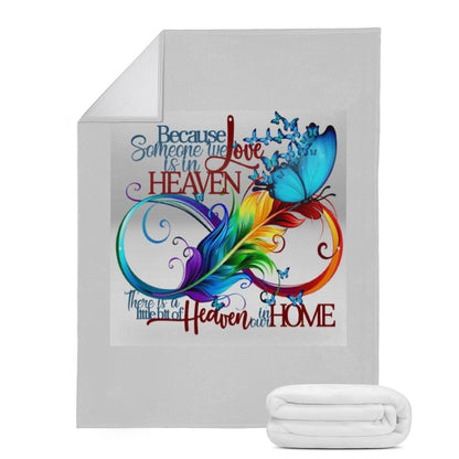 Embrace Heavenly Memories with Our "Because someone we love is in Heaven" Blanket Home-clothes-jewelry