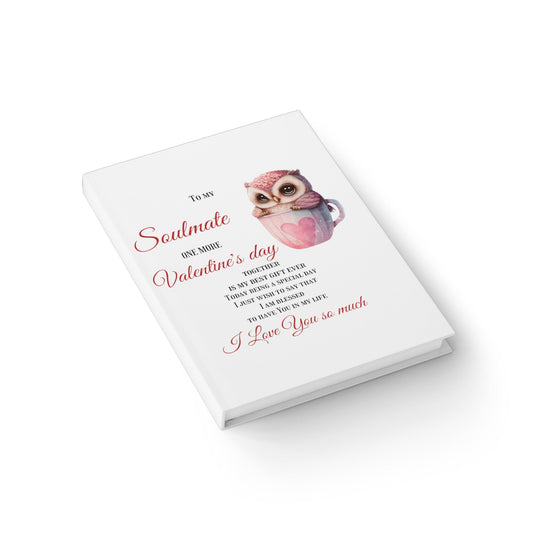 Journal To my Soulmate, One more Valentine's together Home-clothes-jewelry