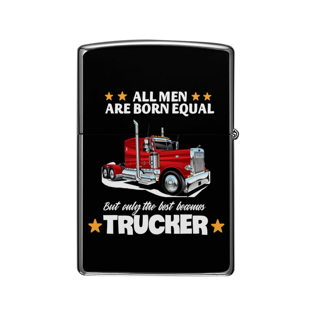 LIGHTER CASE Only the best becomes Trucker Home-clothes-jewelry