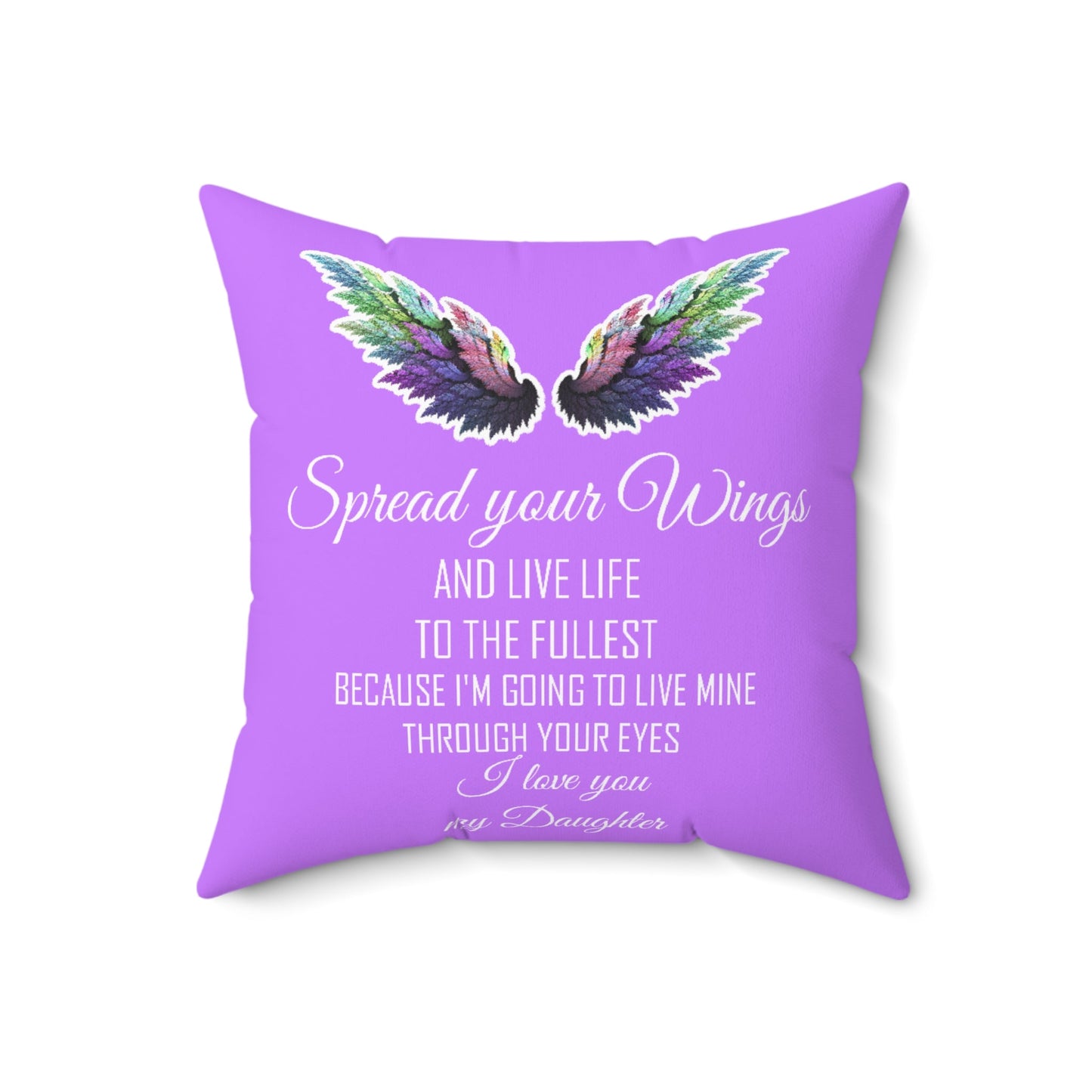 Pillow Spread your wings I love you my Daughter Home-clothes-jewelry