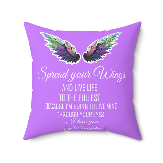 Pillow Spread your wings I love you my Daughter Home-clothes-jewelry