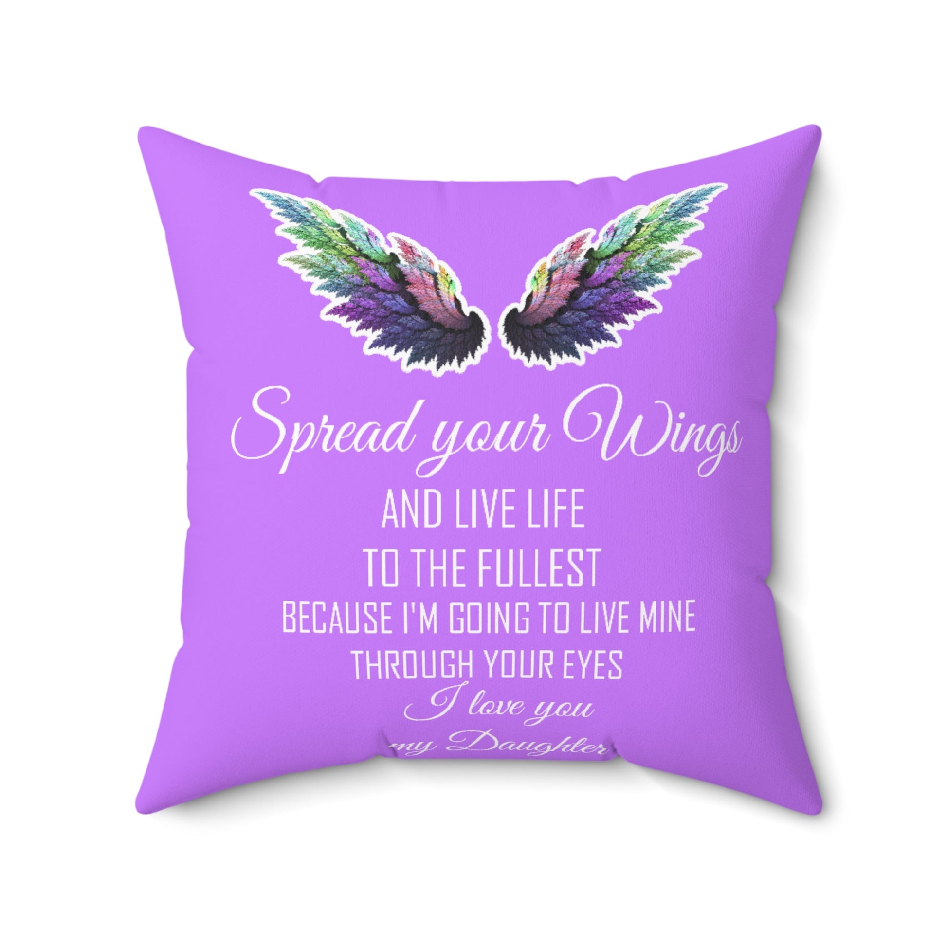 Pillow Spread your wings I love you my Daughter Home-clothes-jewelry