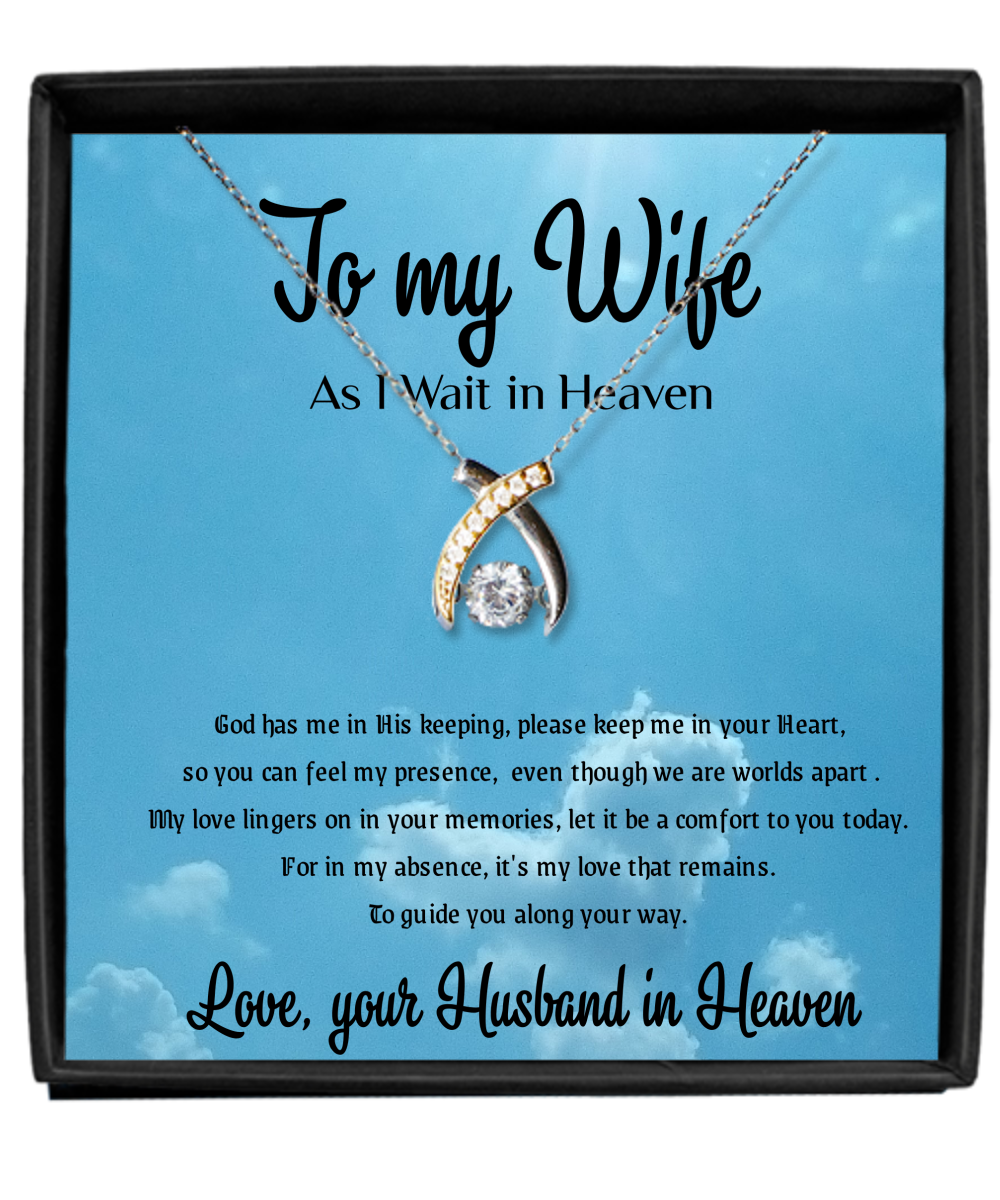 To my Wife wAs I wait in Heaven Home-clothes-jewelry