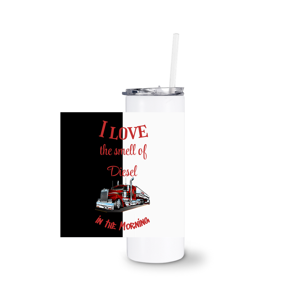 White Tumblers With Straw i love the smell of Diesel in the morning Home-clothes-jewelry