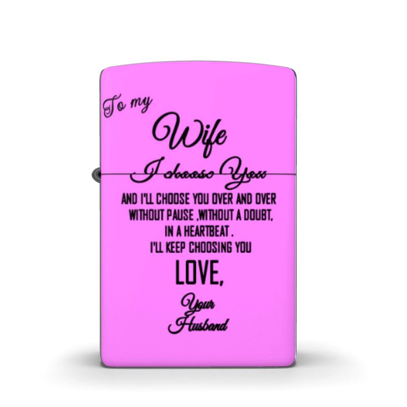 Zippo lighter To my Wife, I choose You Home-clothes-jewelry